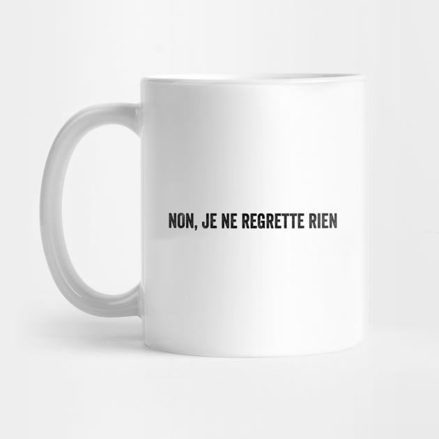 Je Ne Regrette Rien - Text Style Black Font by Ipul The Pitiks